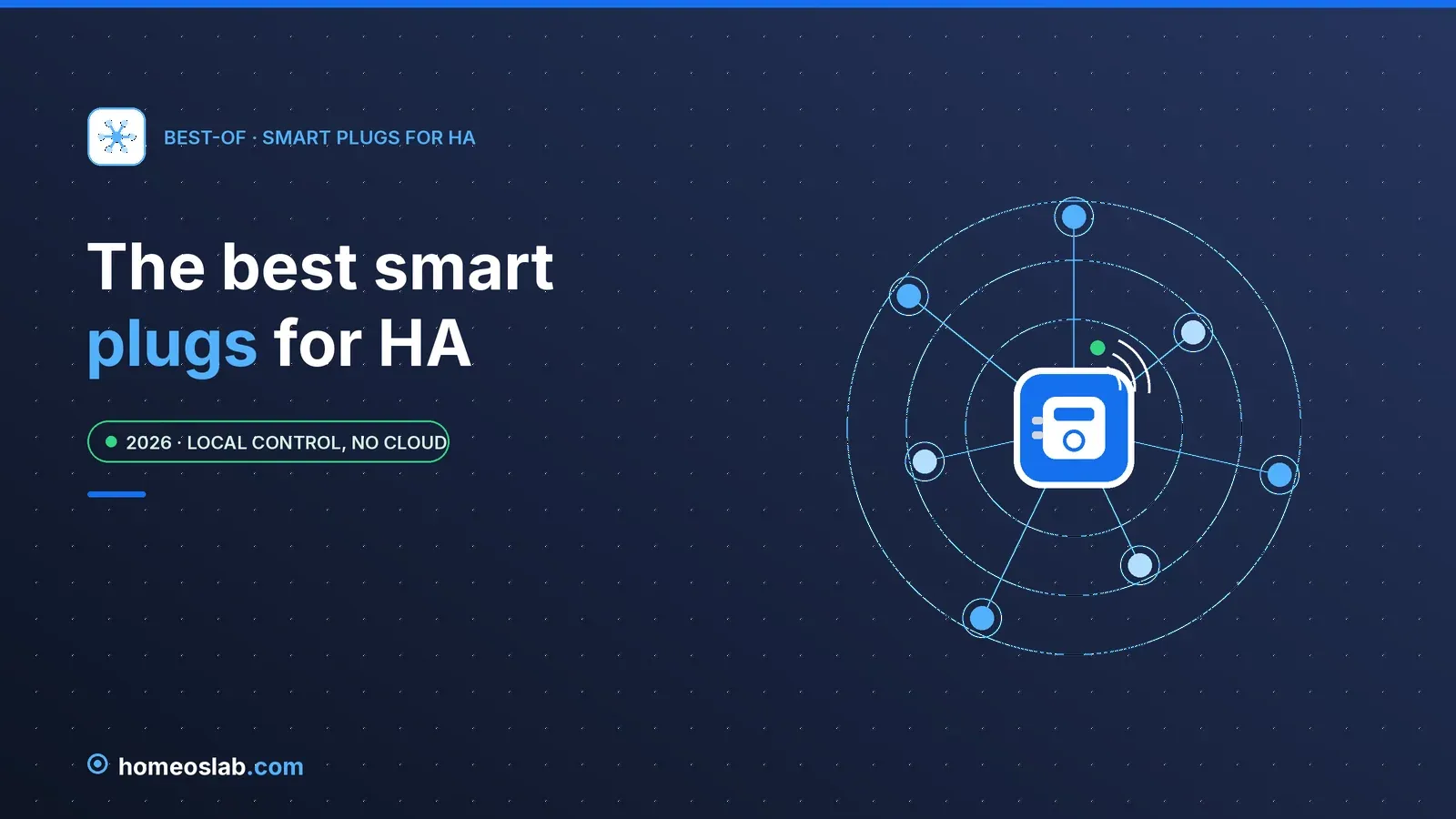 Best Smart Plugs for Home Assistant (2026) — Local Control