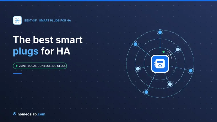 Best Smart Plugs for Home Assistant (2026) — Local Control